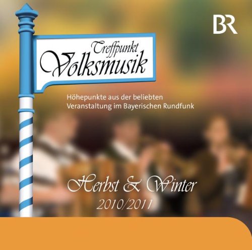 Treffpunkt Volksmusik,Herbst & Winter 1 German Schlager & Volksmusik
