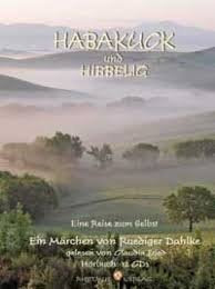 Habakuck und Hibbelig,12 Audio-CDs: Eine Reise zum Selbst. Ein Märchen Contemporary literature