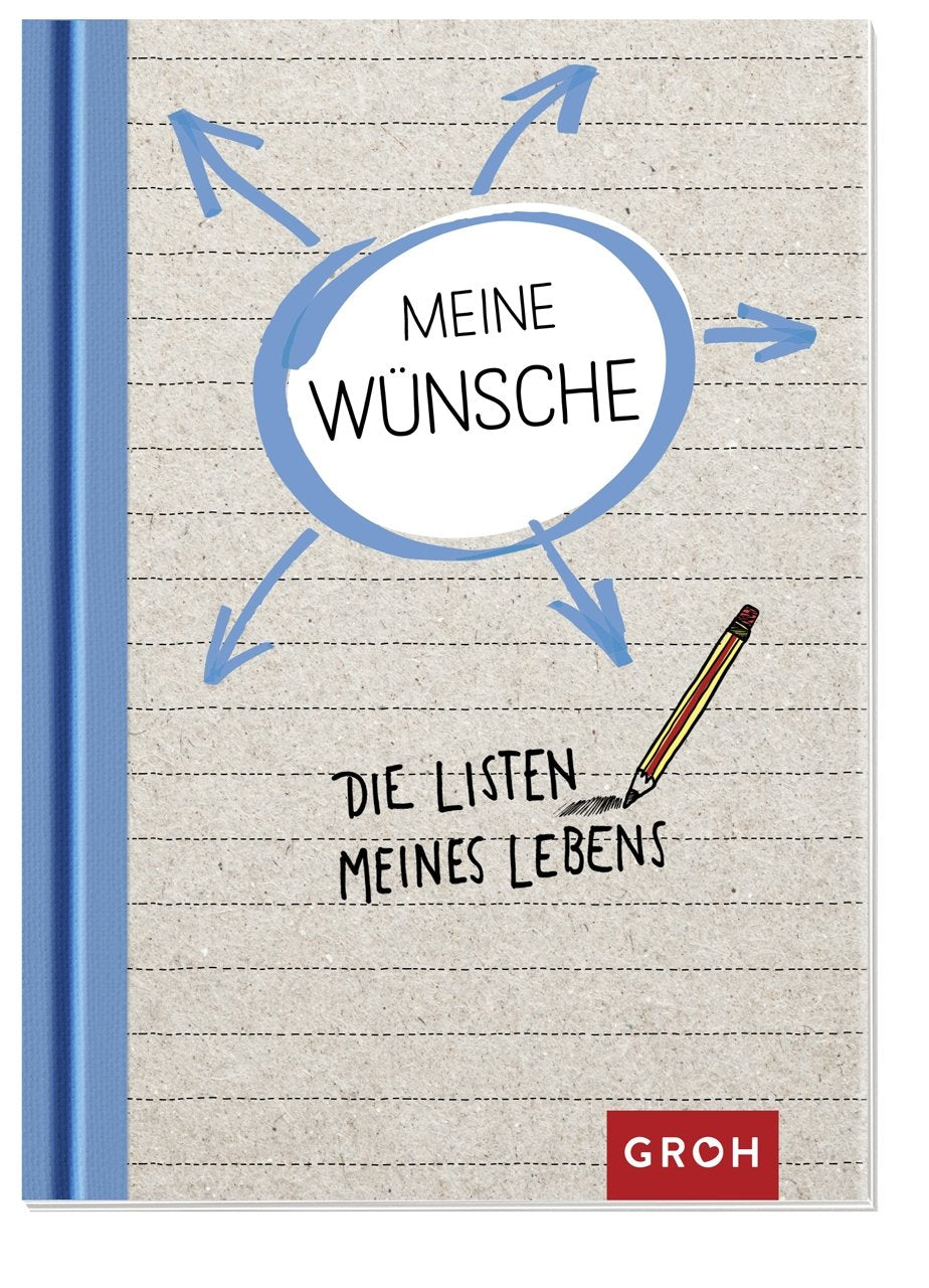 Die Listen meines Lebens – Was ich mir wünsche (GROH Das Leben in Listen) Lifestyle