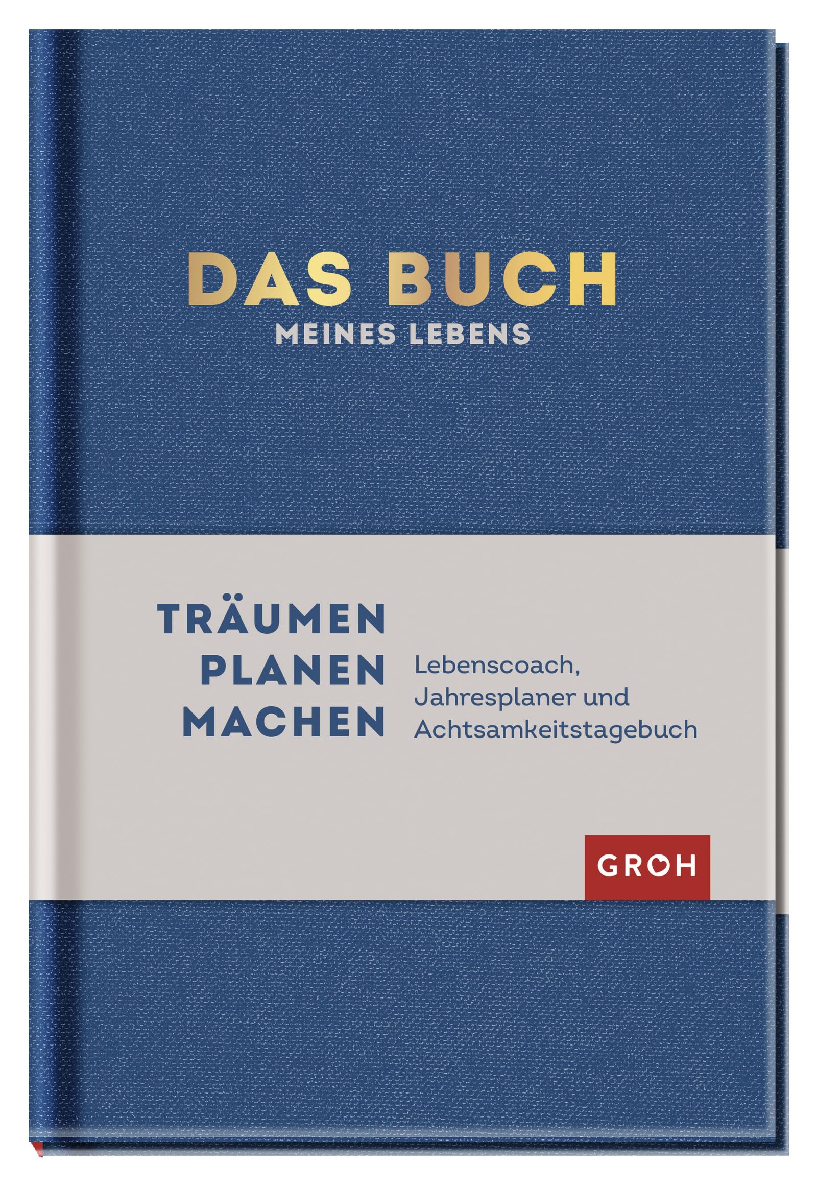 Das Buch meines Lebens (Blau): Lebenscoach, Jahresplaner und Achtsamkeitstagebuch Lifestyle