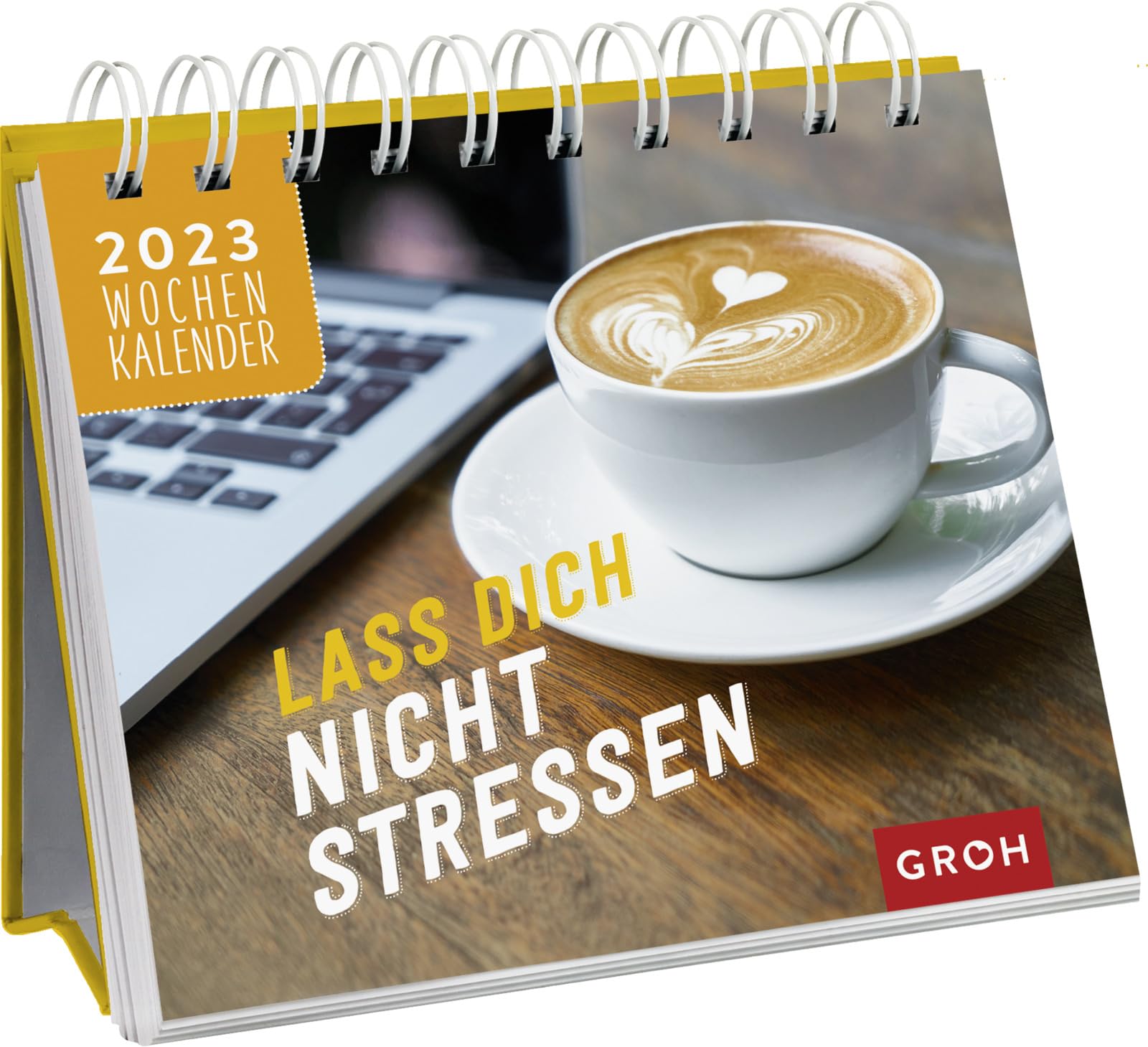 Lass dich nicht stressen 2023: Tischkalender mit Wochenkalendarium Business, Finance & Career