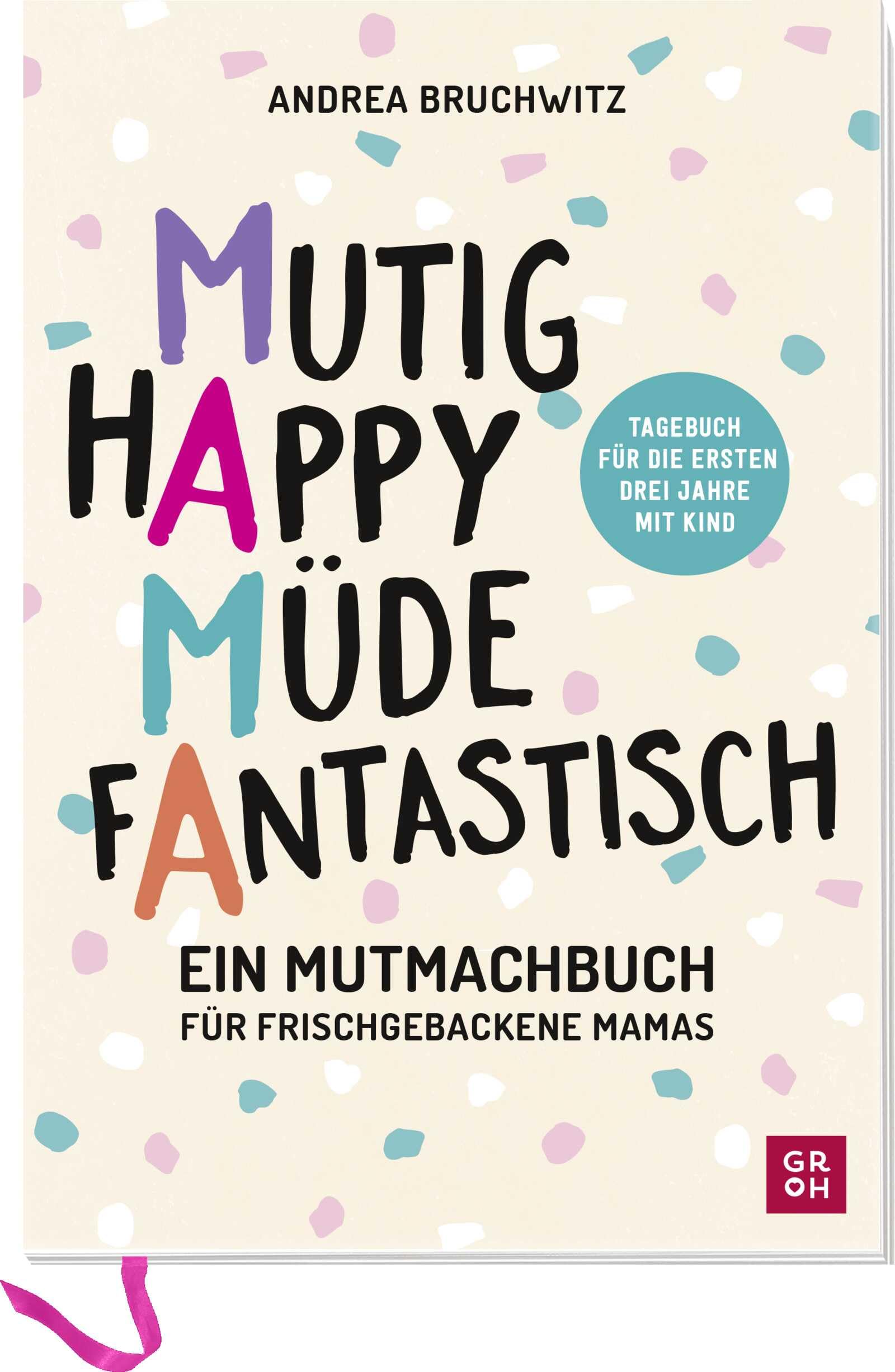 Mama - Mutig, happy, müde, fantastisch Contemporary literature