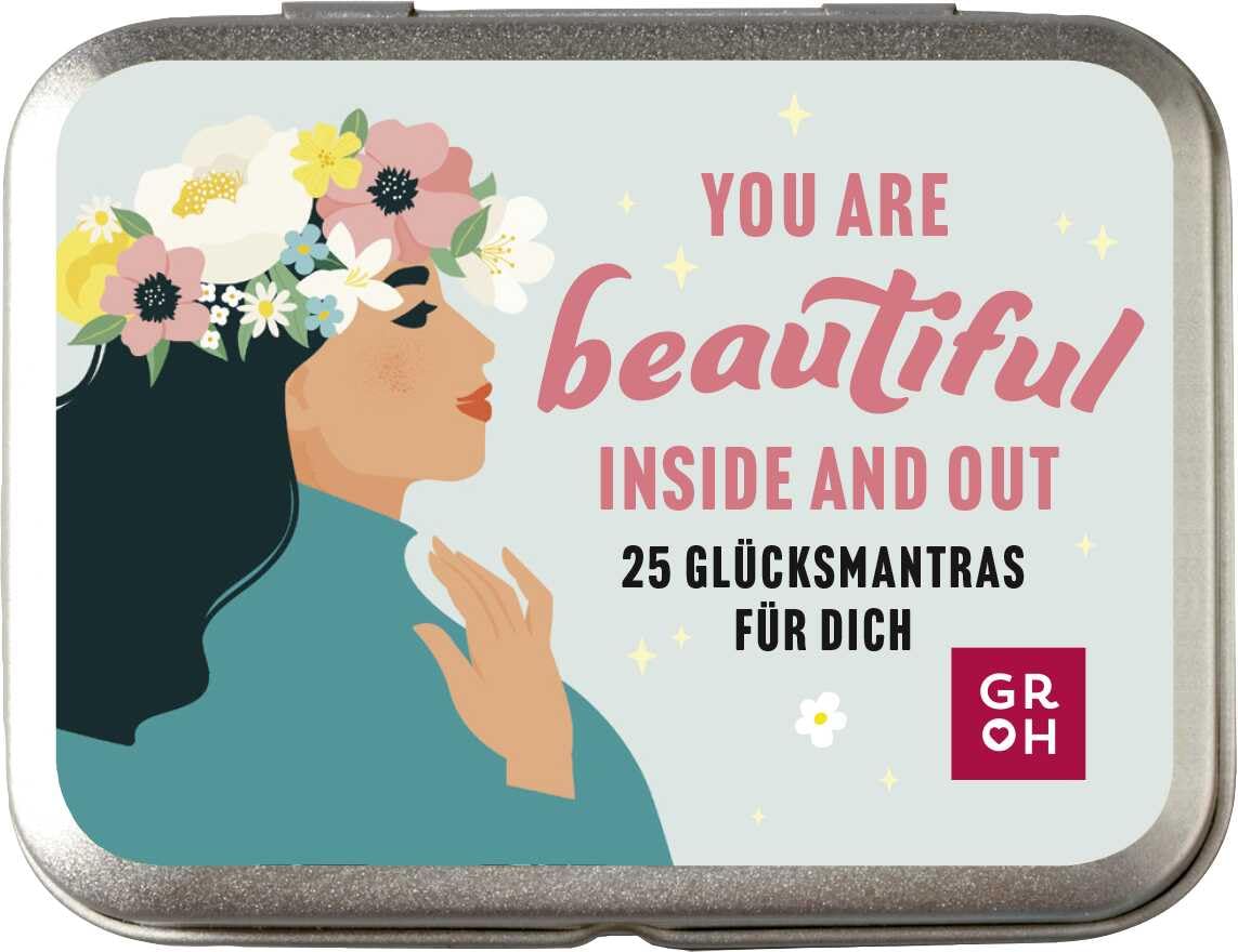 You are beautiful inside and out: 25 Glücksmantras für dich | Nette Komplimente und bestärkende Sprüche in kleiner Dose | Motivationskarten und Glücksimpulse für tolle Frauen Business, Finance & Career
