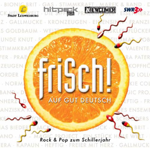 Frisch (Zum Schillerjahr) Pop