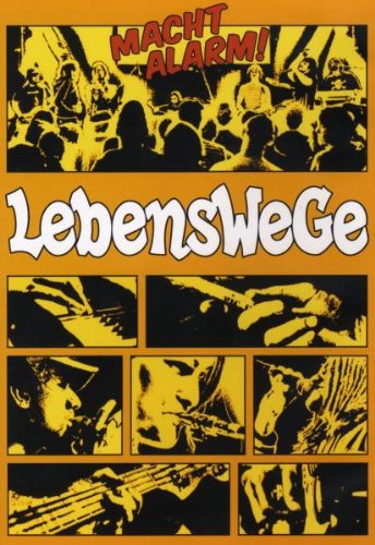 LebensWeGe - Macht Alarm Films