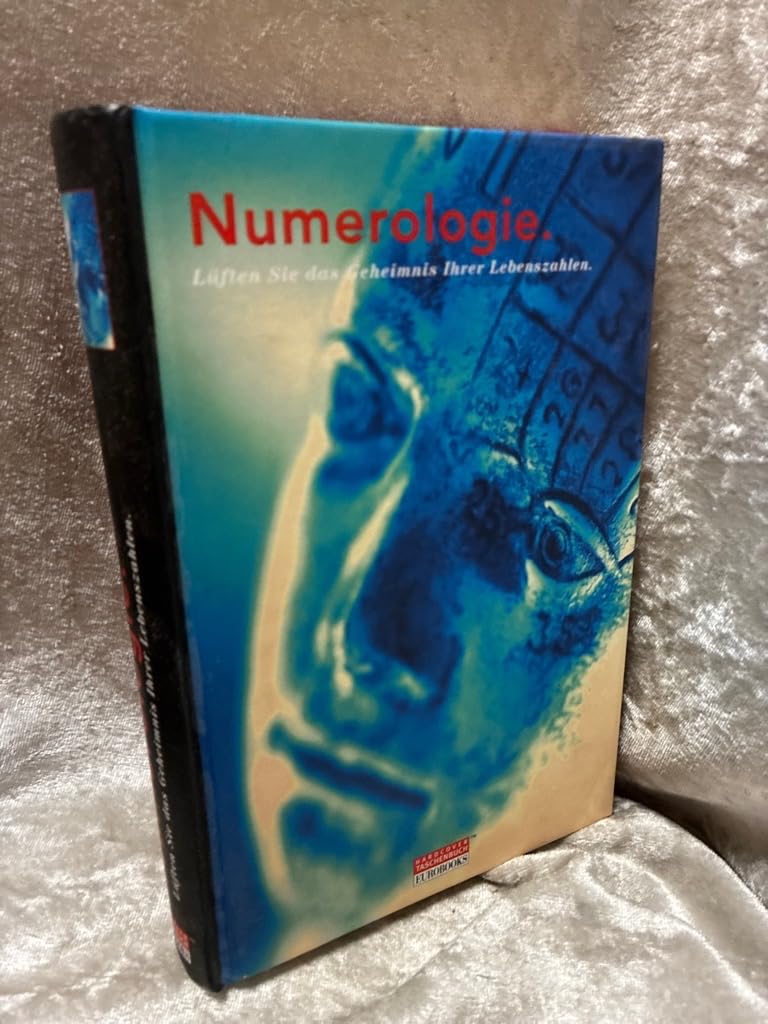 Numerologie. Was die Zahlen über Sie und Ihr Schicksal verraten Books
