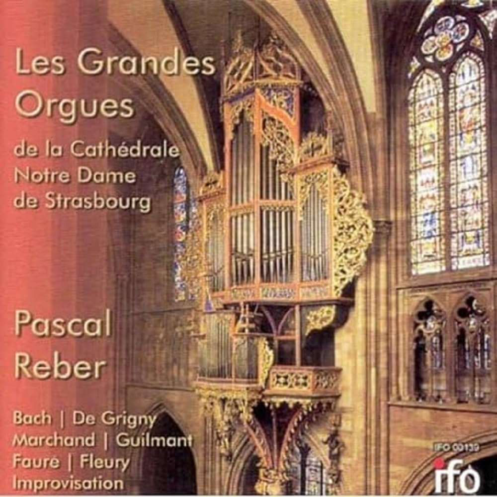Die Grosse Orgel der Kathedrale zu Strassburg Classical