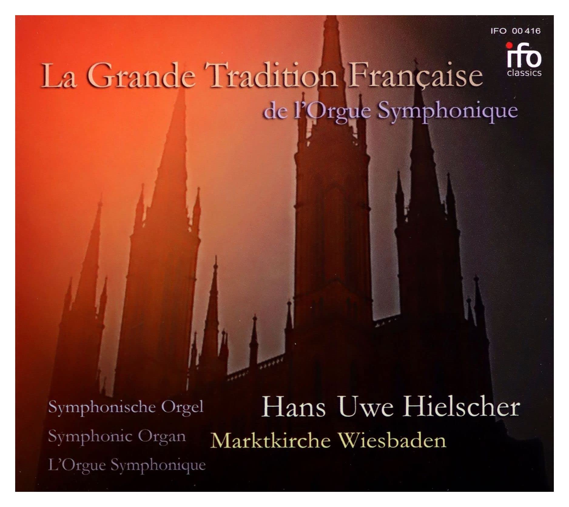 La Grande Tradition Française de l' Orgue Symph. Classical