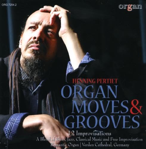Organ Moves & Grooves-12 Improvisations Classical