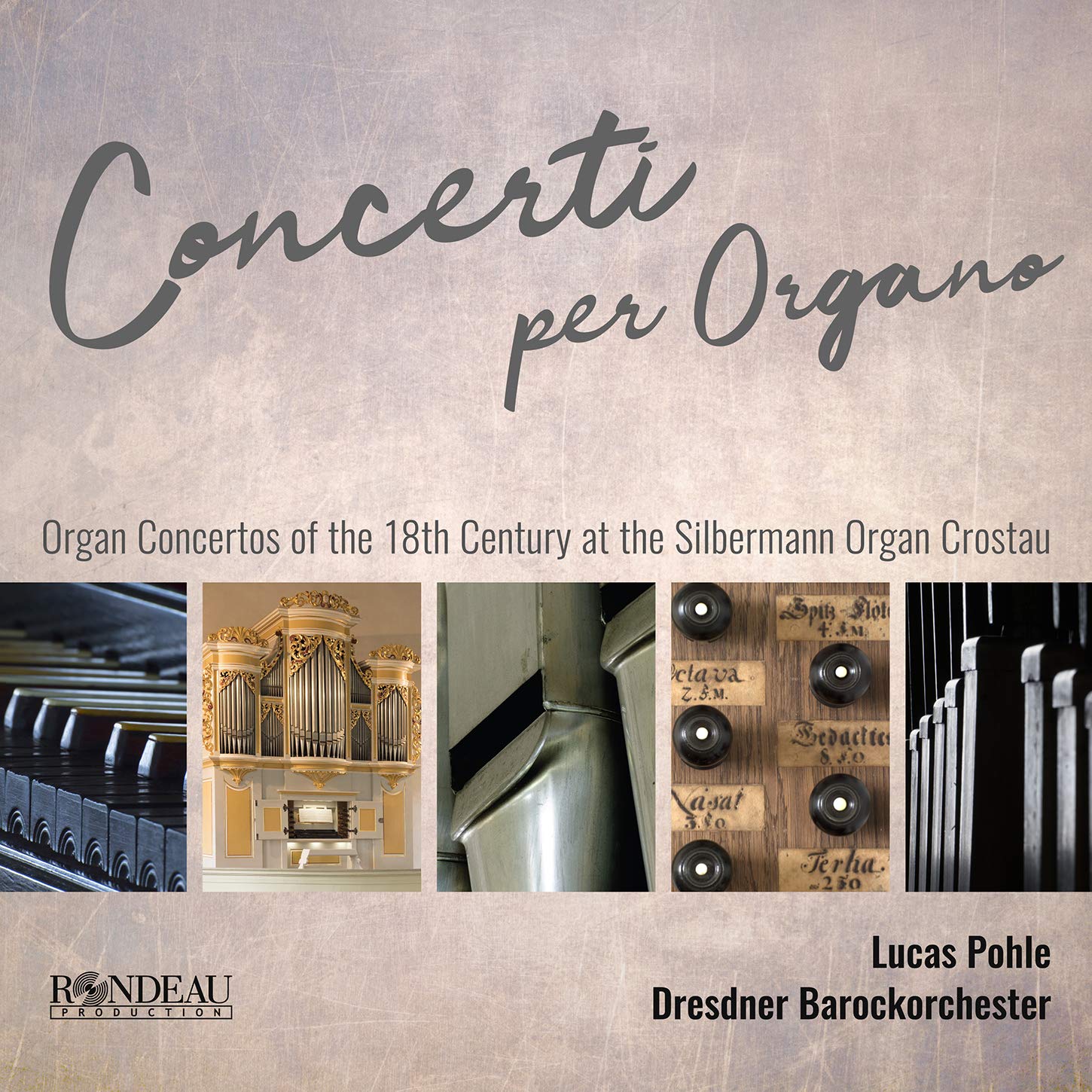 Concerti Per Organo Orgelkonzerte des 18. Jahrhunderts auf der Silbermann-Orgel in Crostau Music for Children