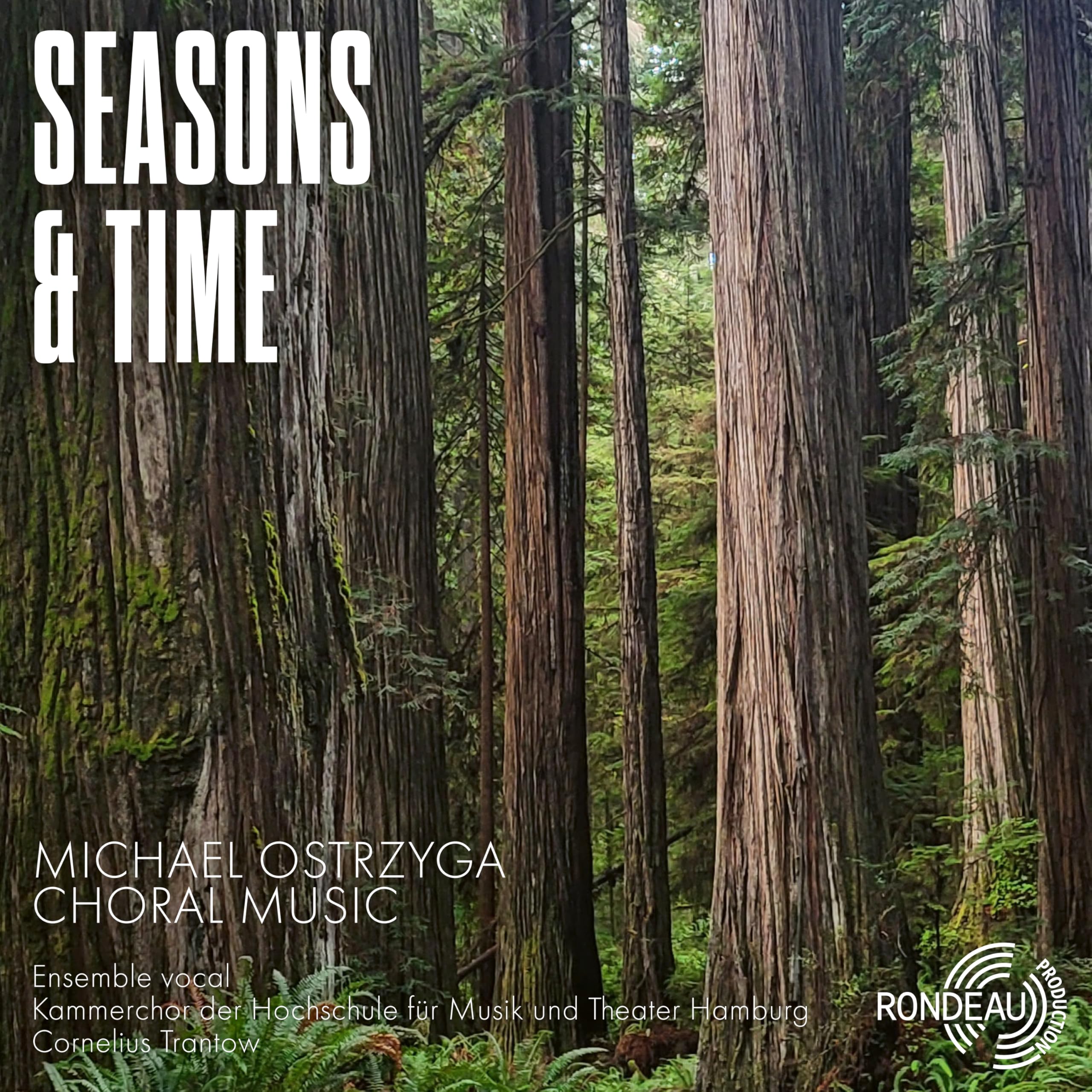 Seasons & Time - Choral Music By Michael Ostrzyga Classical