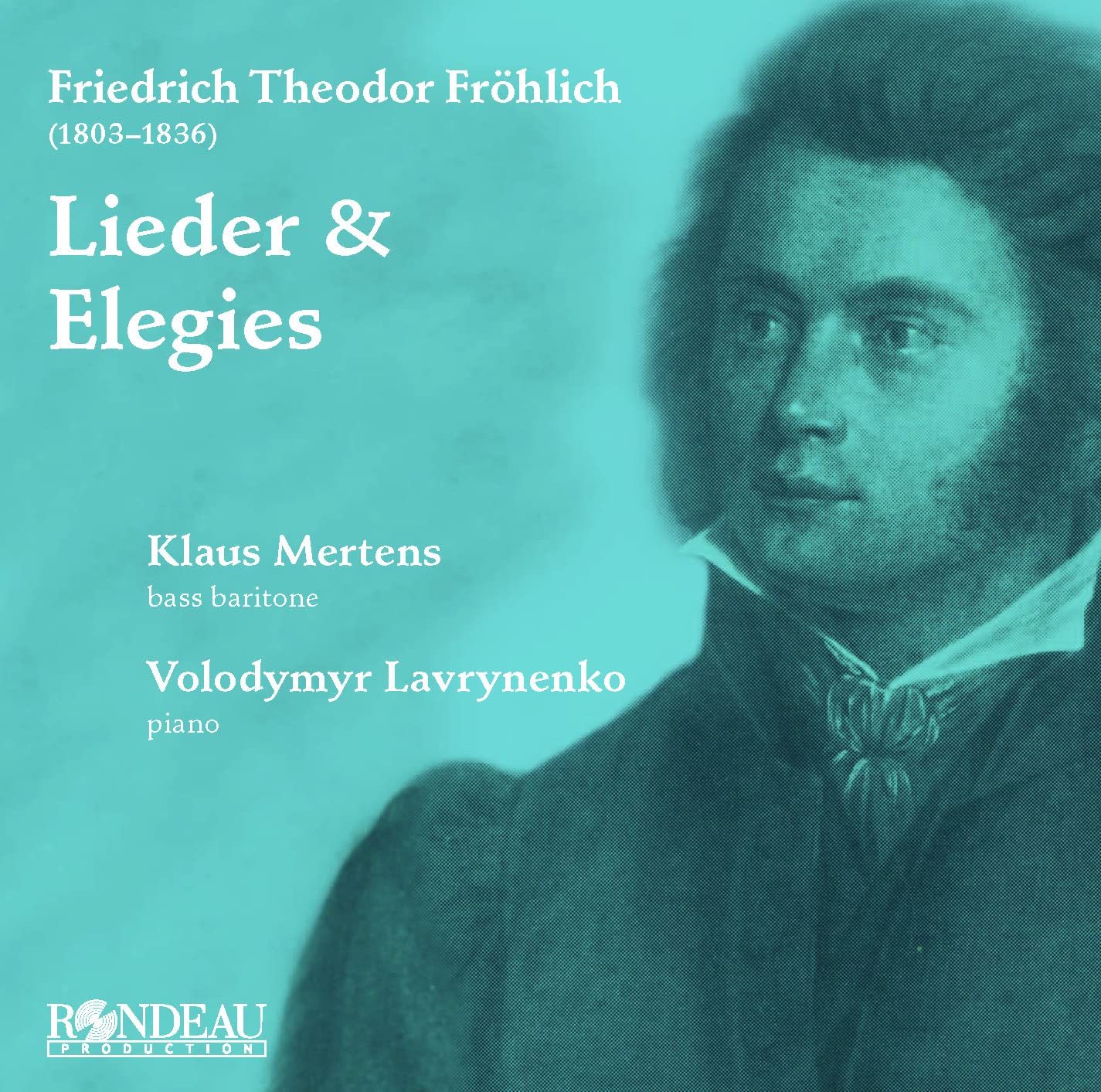 Friedrich Theodor Fröhlich – Lieder & Elegies Classical