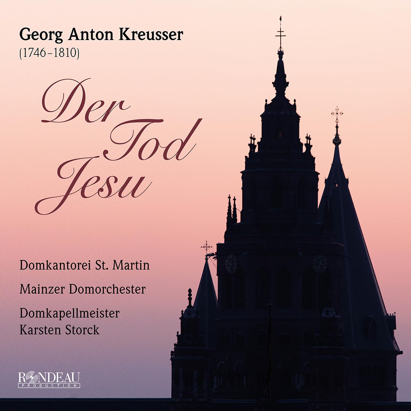 Georg Anton Kreusser - der Tod Jesu (Ersteinspielung) Classical