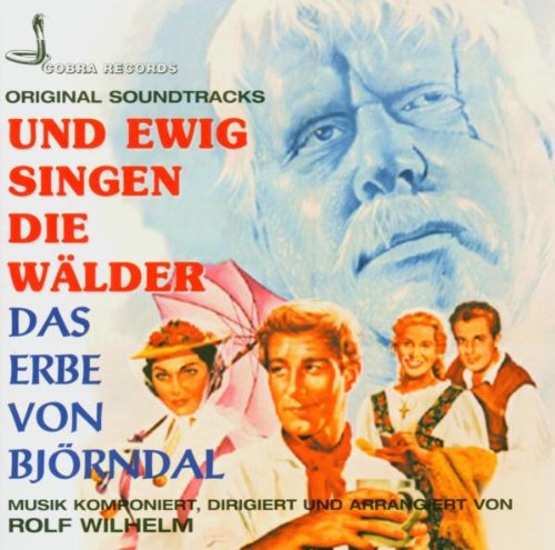Und Ewig Singen die Wälder Soundtracks & Musicals