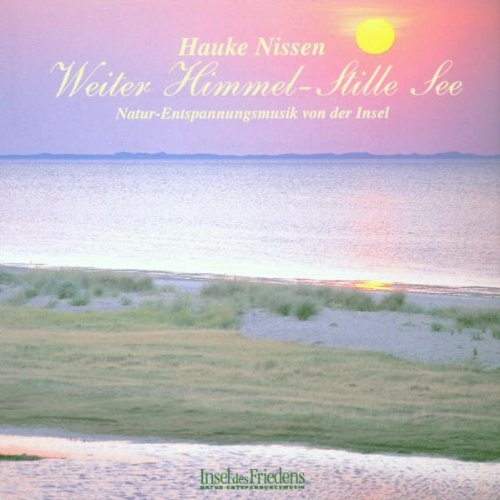 Weiter Himmel - Stille See,1 Audio-CD: Natur-Entspannungsmusik von der Insel Religion & Esotericism