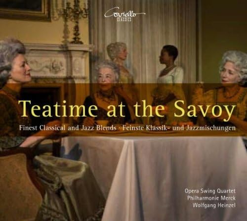 Teatime At The Savoy-Feinste Klassik- Classical