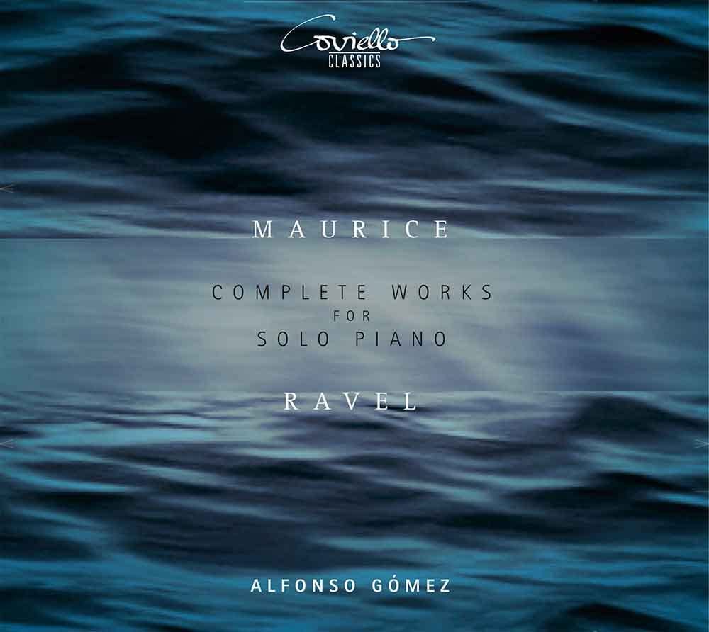 Ravel: Die Werke für Klavier Solo Classical