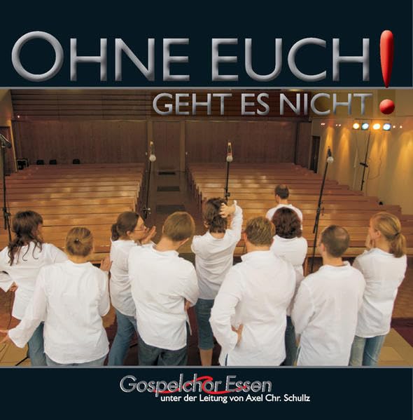 Ohne euch geht es nicht!: Mit dem Gospelchor Essen Sheet Music