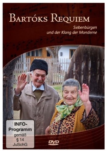 Bartóks Requiem. Siebenbürgen und der Klang der Moderne Films