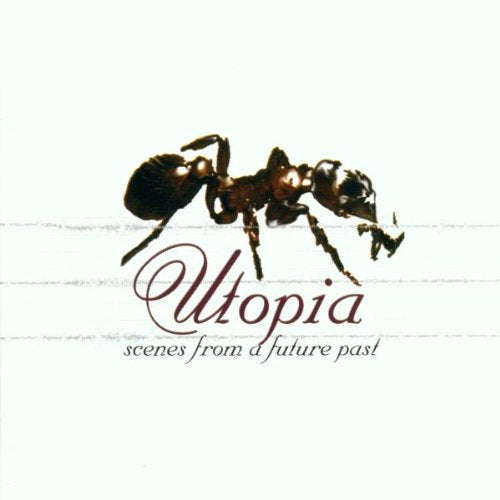 Utopia - Scenes From A Future Past Music