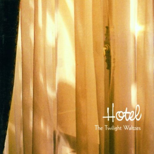 Product Image: Hotel - The Twilight Waltzes