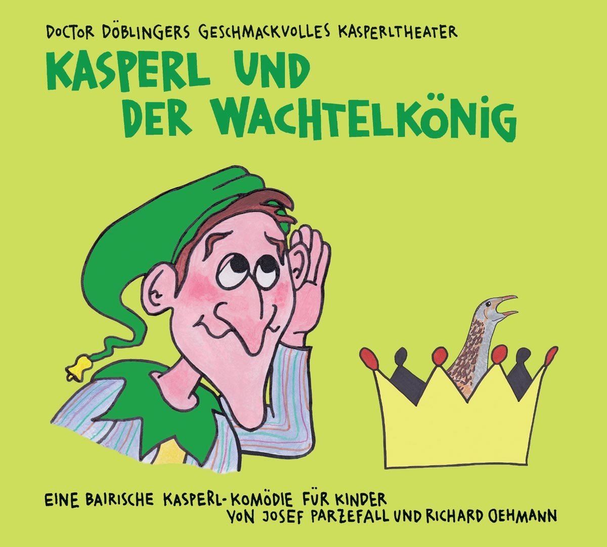Kasperl und der Wachtelkönig Children & Young People