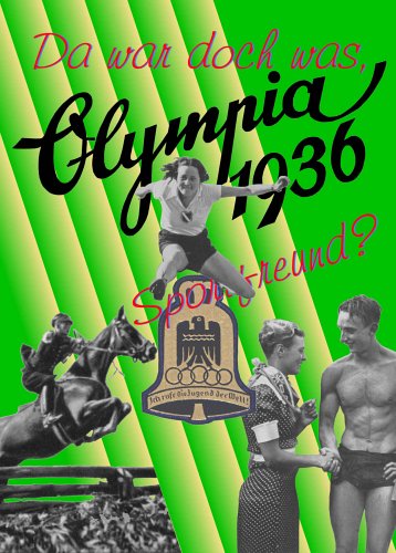 Da war doch was, Sportsfreund? Olympia 1936 II Hobbies & Leisure