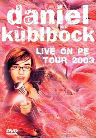 Product Image: Daniel Küblböck - Live on PE Tour 2003