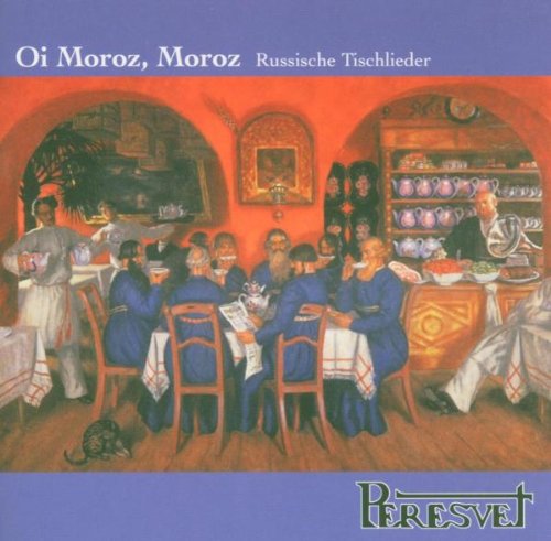 Oi Moroz,Moroz-Russische Tischlieder Classical