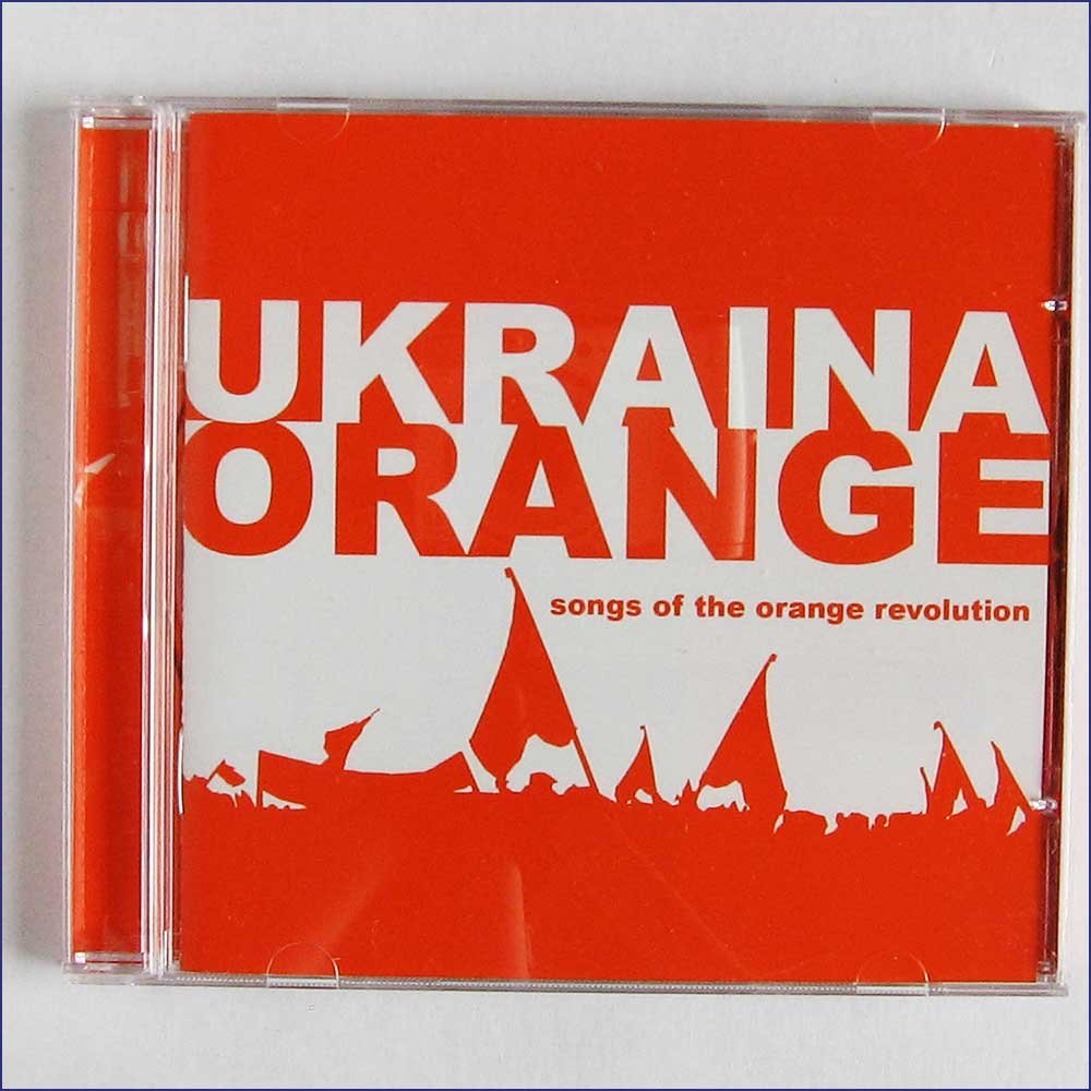Ukraina - Songs of the Orange Revolution Pop