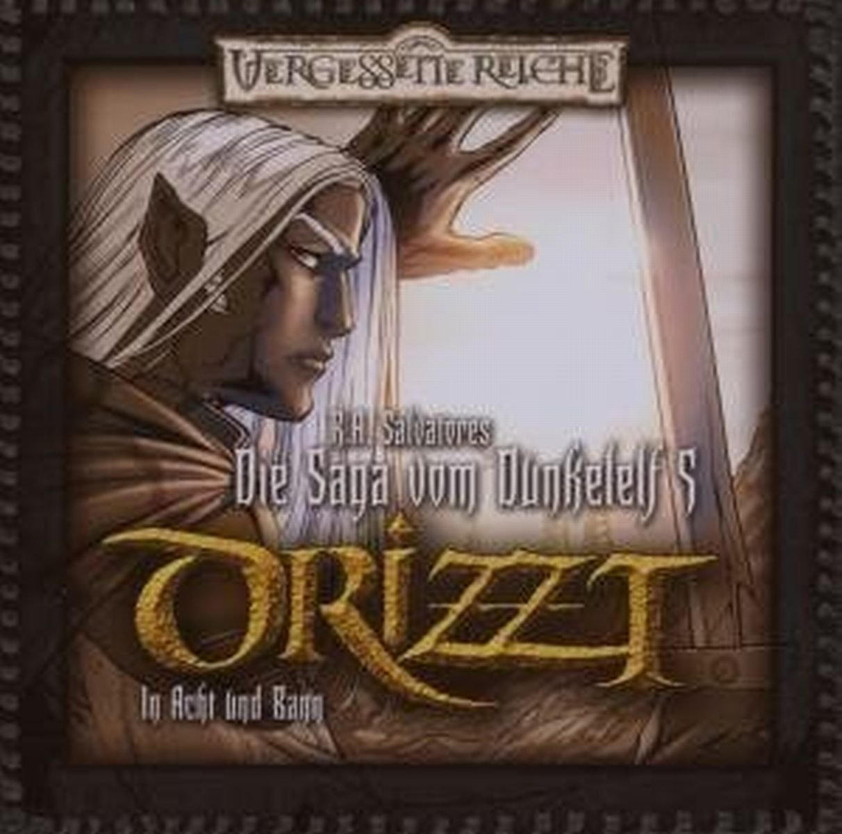 In Acht und Bann (Die Saga vom Dunkelelf, Teil 5) Radio Plays