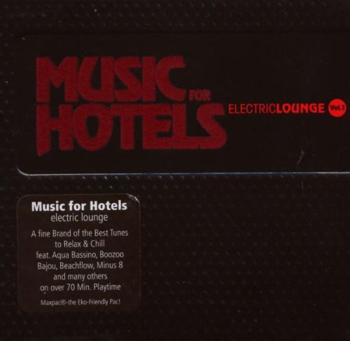 Music for Hotels-Electric Lo Dance & Electronic