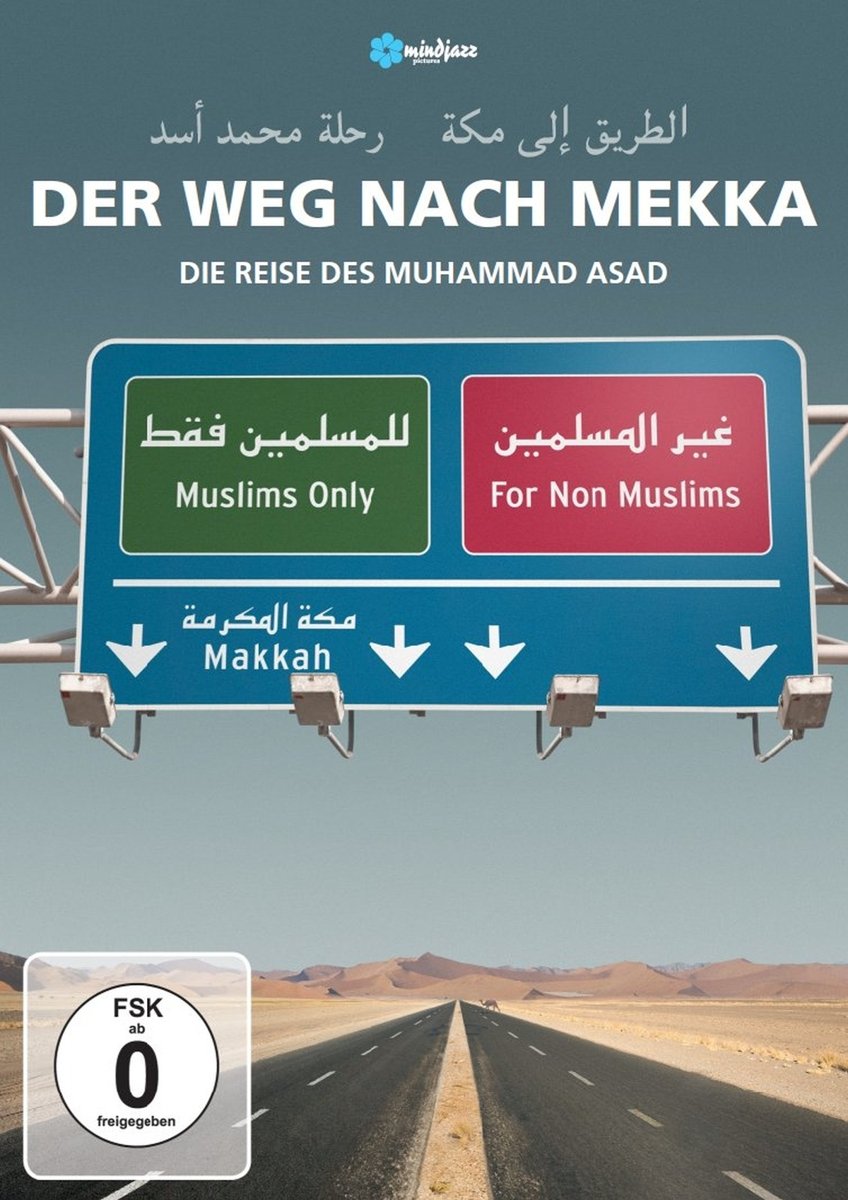 Der Weg nach Mekka - Die Reise des Muhammad Asad Films