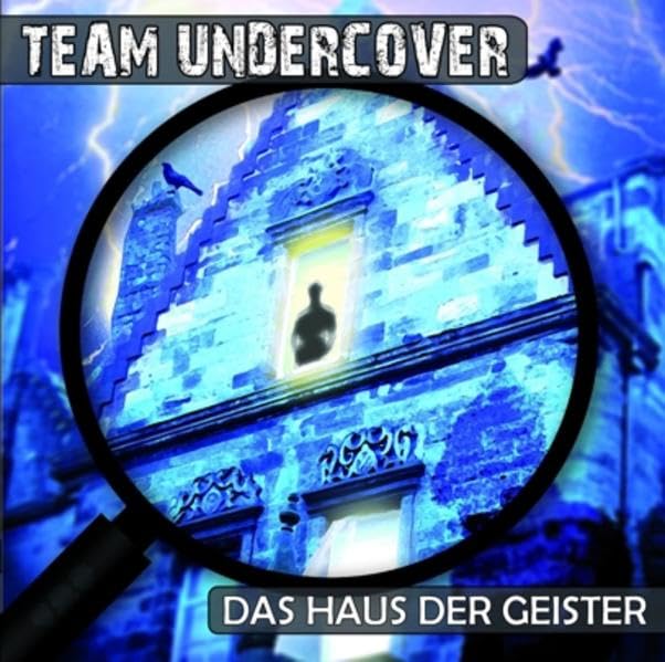 Team Undercover - Folge 3: Das Haus der Geister Music