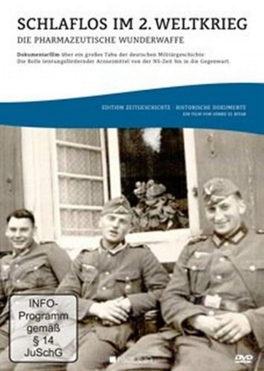 Schlaflos im 2. Weltkrieg - Die pharmazeutische Wunderwaffe Films