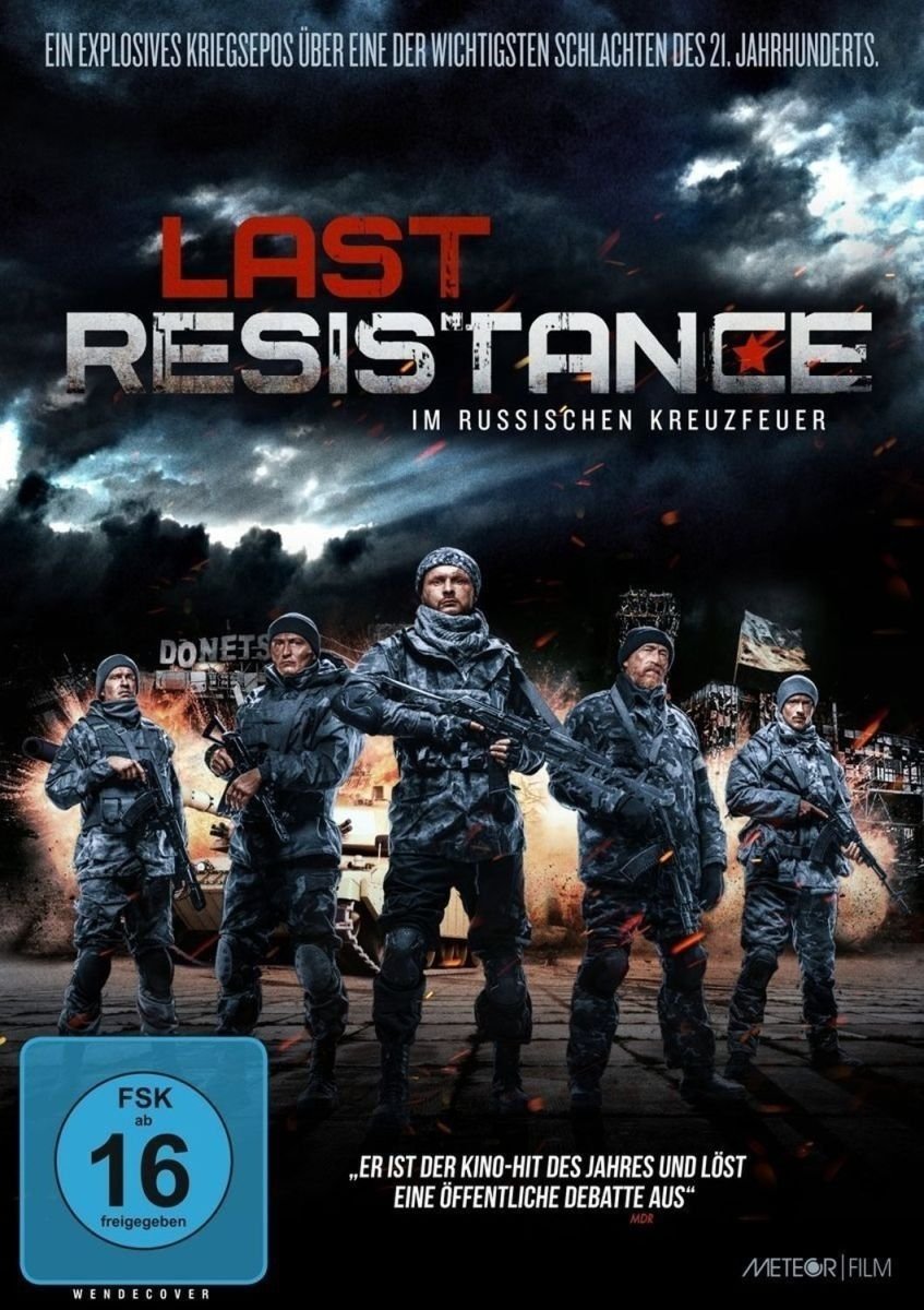 Last Resistance - Im russischen Kreuzfeuer Films