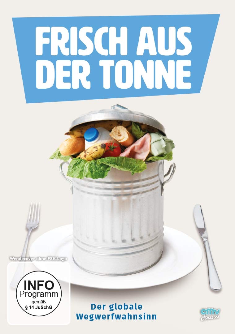 Frisch aus der Tonne - Der globale Wegwerfwahnsinn Films