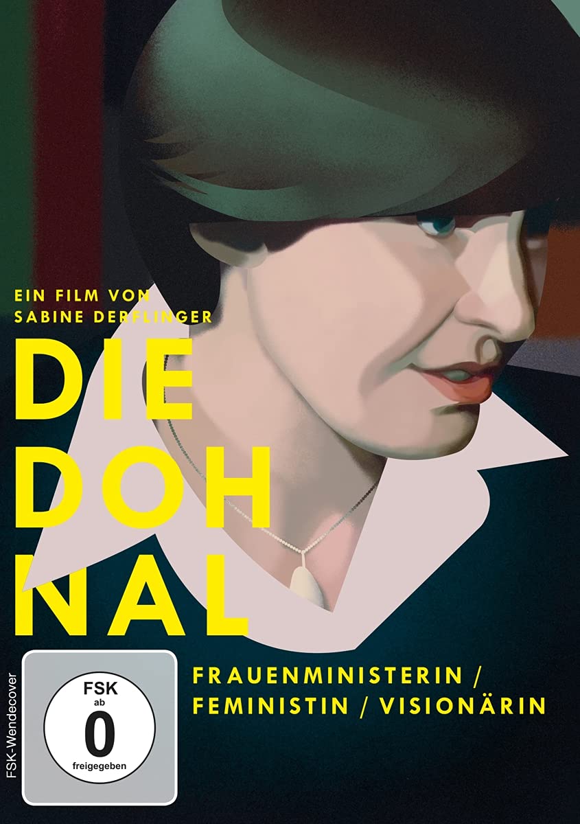 Die Dohnal - Frauenministerin - Feministin - Visionärin. Movies