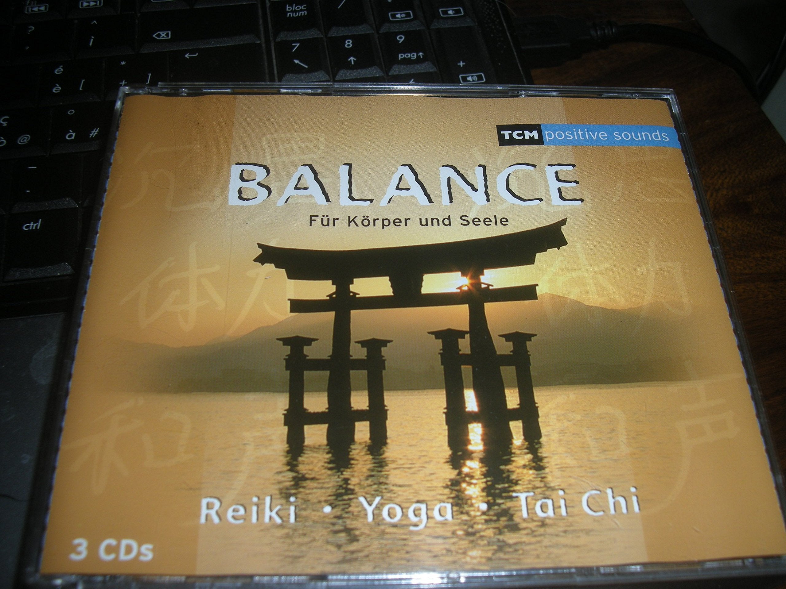 Balance. Für Körper und Seele. Reiki Yoga Tai Chi Music