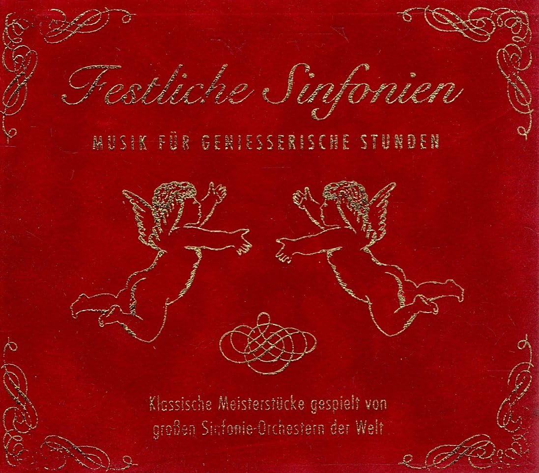 Festliche Sinfonien - Musik für Geniesserische Stunden Music