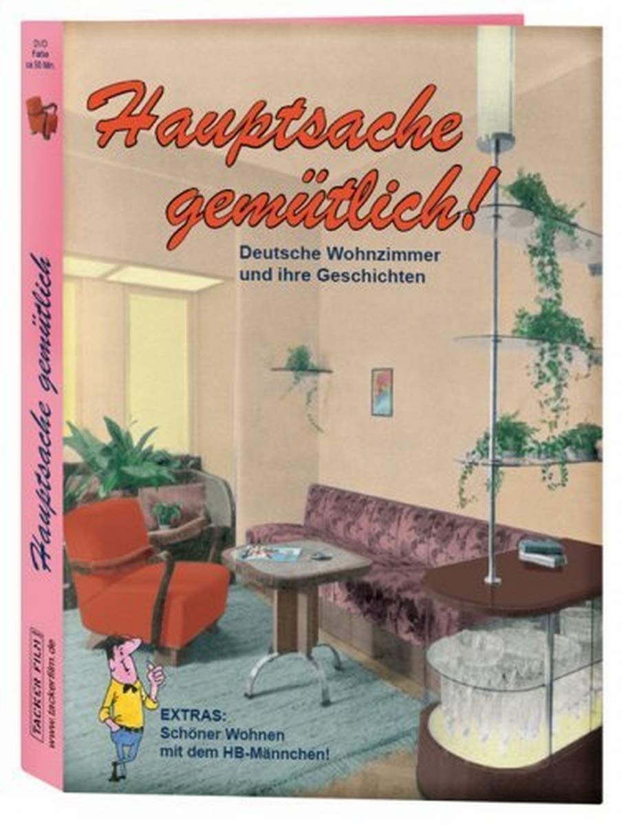 Hauptsache gemütlich! Deutsche Wohnzimmer und ihre Geschichten Films