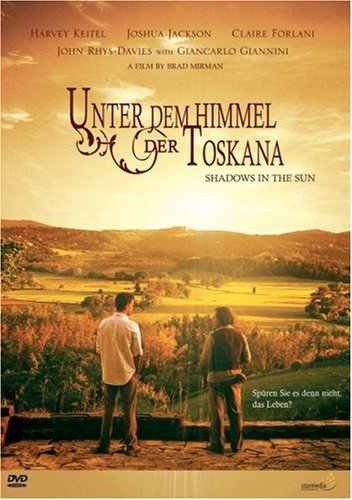 Unter dem Himmel der Toskana - Shadows in the Sun Films