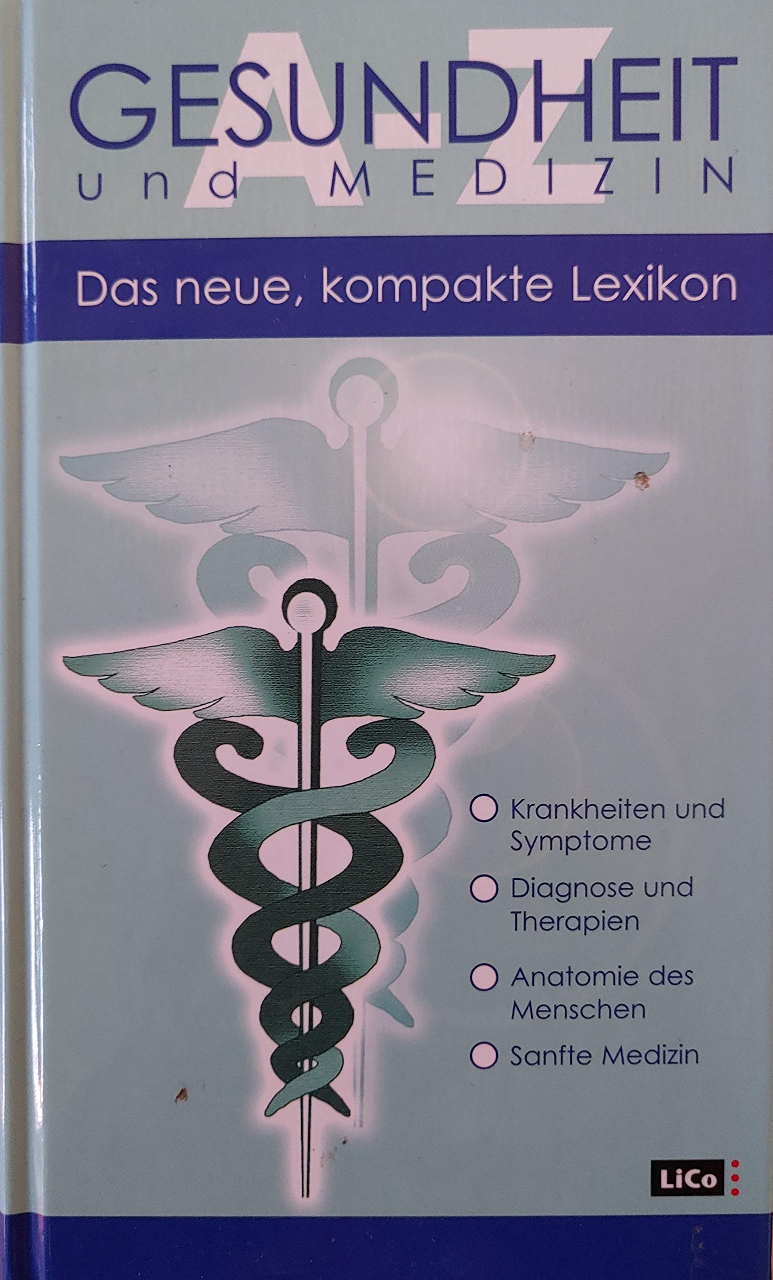 Gesundheit und Medizin A - Z. Das neue, kompakte Lexikon Books