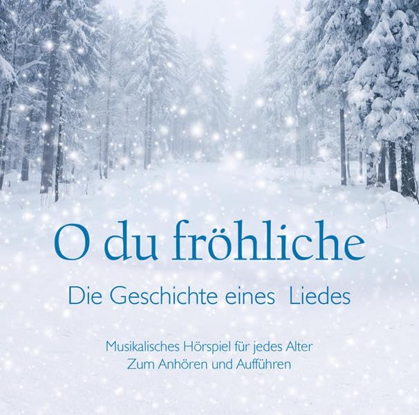 O du fröhliche - Die Geschichte eines wunderbaren Liedes Children & Young People