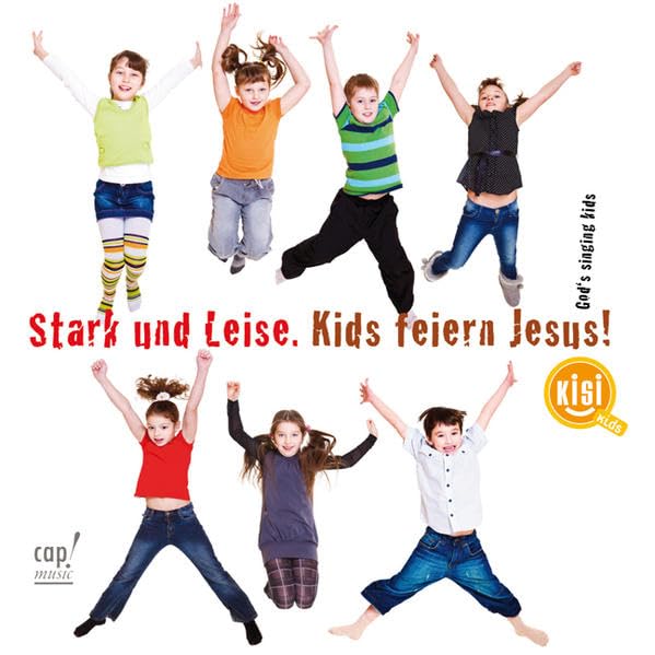 Stark und leise - Kids feiern Jesus (CD) Music for Children