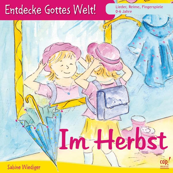 Entdecke Gottes Welt - Im Herbst Music for Children