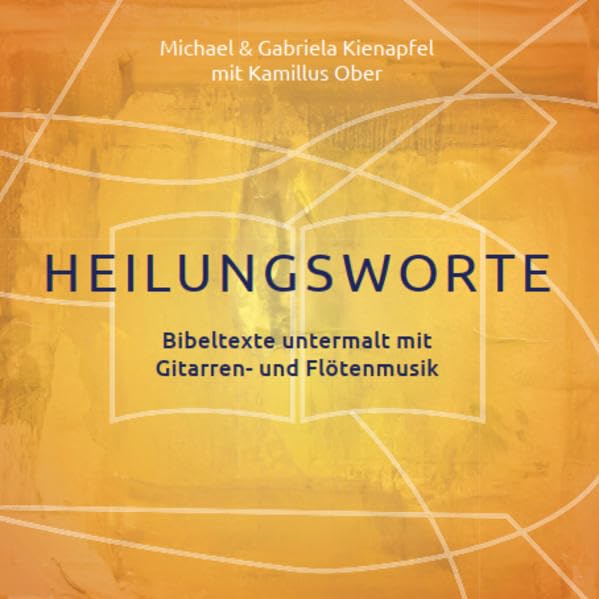 Heilungsworte: Bibeltexte untermalt mit Gitarren- und Flötenmusik. Religion & Esotericism