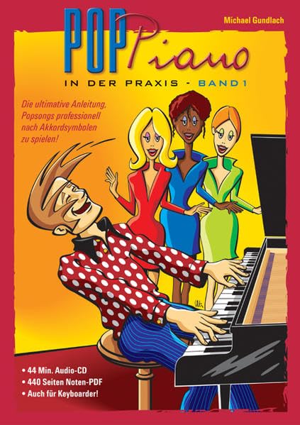 Pop-Piano in der Praxis (Buch mit CD): Die ultimative Anleitung, Popsongs professionell nach Akkorden zu spielen Sheet Music