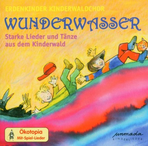 Wunderwasser-Starke Lieder und Tänze aus dem Kind Music for Children