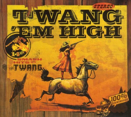 Product Image: Twang 'em High